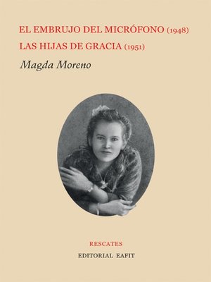 cover image of El embrujo del micrófono (1948) / Las hijas de Gracia (1951)